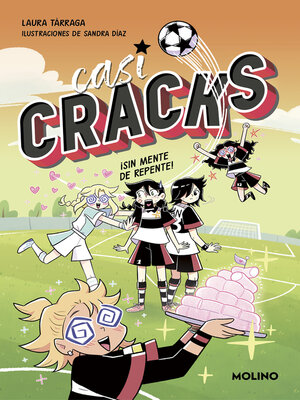 cover image of Casi CRACKS 2--¡Sin mente de repente!